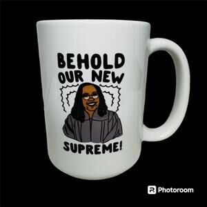 BEHOLD OUR NEW SUPREME KETANJI BROWN JACKSON COFFEE MUG